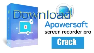 Apowersoft Screen Recorder Pro Crack Full Version