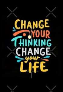 Change Your Life Today